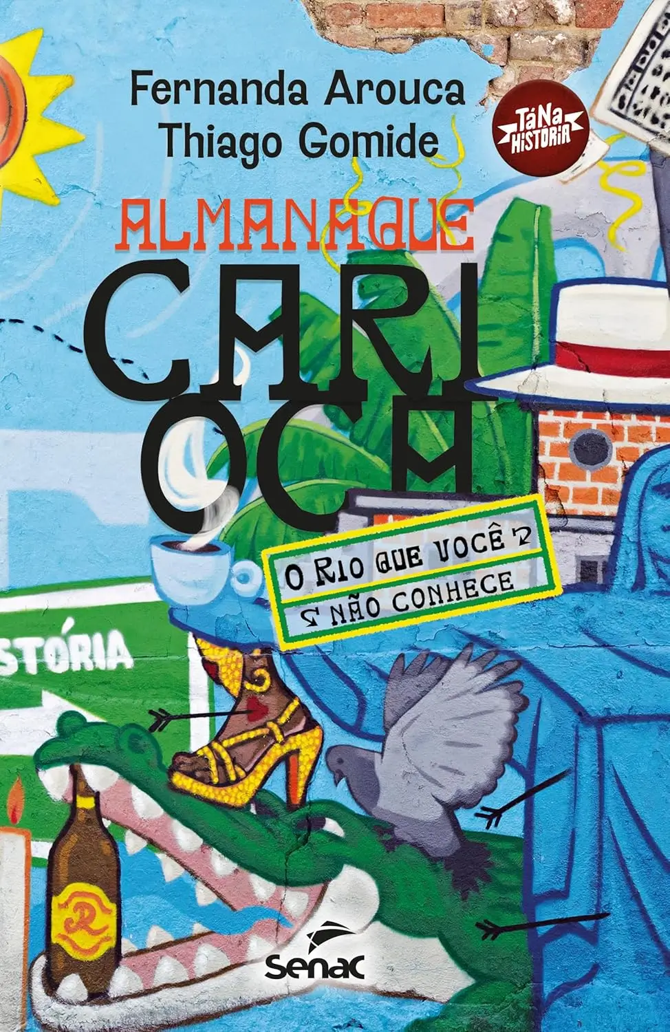 Almanaque carioca:: o Rio que você não conhece